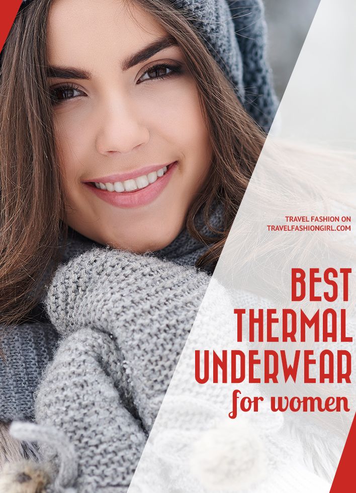 Best Thermal Underwear for Women: Smart Traveler Secret